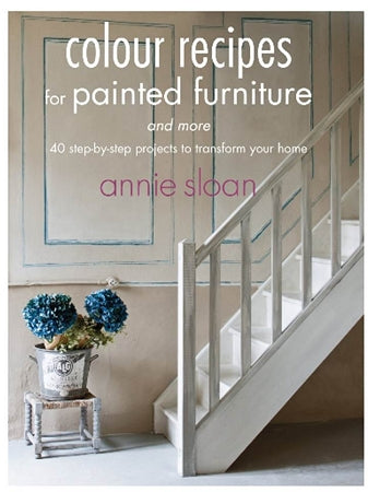 Colour Recipes for Painted Furniture and More